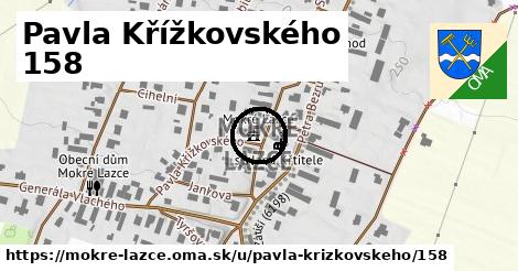 Pavla Křížkovského 158, Mokré Lazce