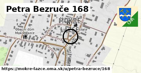 Petra Bezruče 168, Mokré Lazce