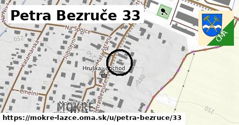 Petra Bezruče 33, Mokré Lazce