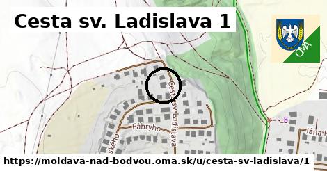 Cesta sv. Ladislava 1, Moldava nad Bodvou