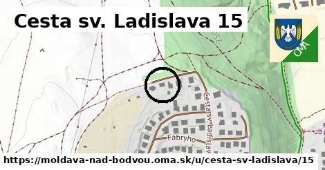 Cesta sv. Ladislava 15, Moldava nad Bodvou