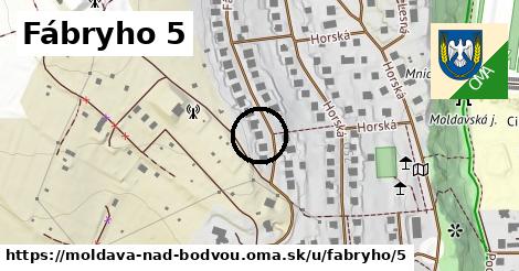 Fábryho 5, Moldava nad Bodvou