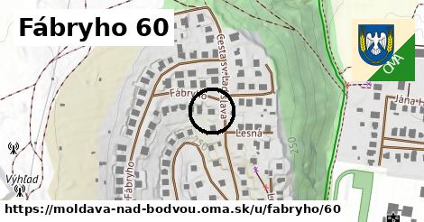 Fábryho 60, Moldava nad Bodvou