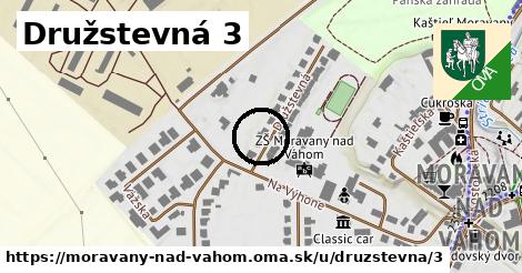 Družstevná 3, Moravany nad Váhom