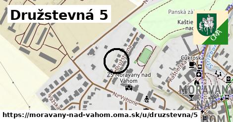 Družstevná 5, Moravany nad Váhom