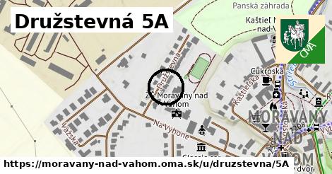 Družstevná 5A, Moravany nad Váhom