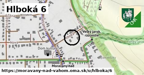 Hlboká 6, Moravany nad Váhom