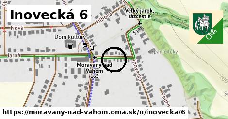 Inovecká 6, Moravany nad Váhom