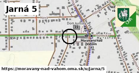 Jarná 5, Moravany nad Váhom