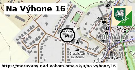 Na Výhone 16, Moravany nad Váhom