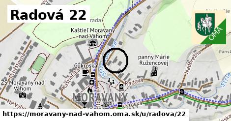 Radová 22, Moravany nad Váhom