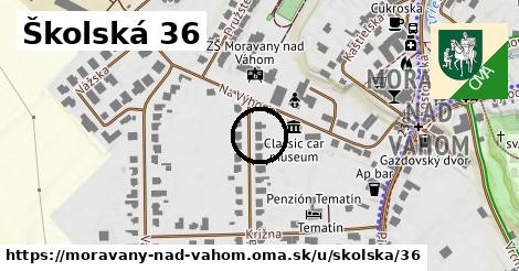 Školská 36, Moravany nad Váhom