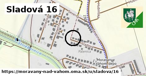 Sladová 16, Moravany nad Váhom