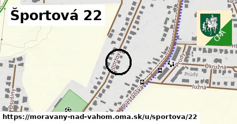 Športová 22, Moravany nad Váhom