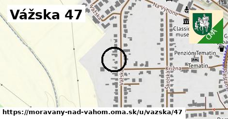 Vážska 47, Moravany nad Váhom