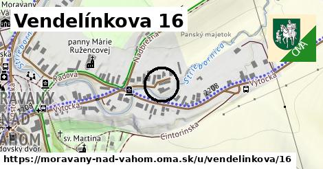 Vendelínkova 16, Moravany nad Váhom
