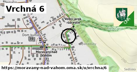 Vrchná 6, Moravany nad Váhom