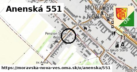 Anenská 551, Moravská Nová Ves