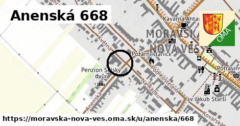 Anenská 668, Moravská Nová Ves