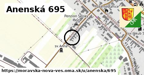 Anenská 695, Moravská Nová Ves