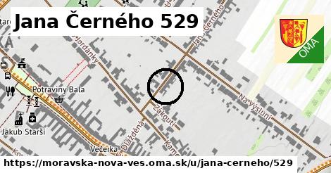 Jana Černého 529, Moravská Nová Ves