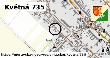 Květná 735, Moravská Nová Ves