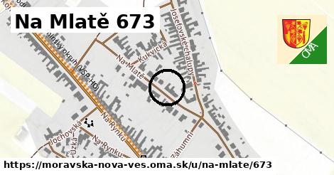 Na Mlatě 673, Moravská Nová Ves