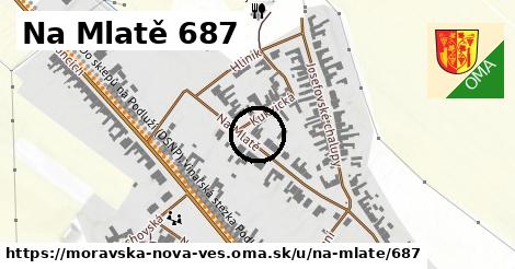 Na Mlatě 687, Moravská Nová Ves