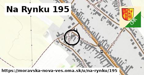 Na Rynku 195, Moravská Nová Ves