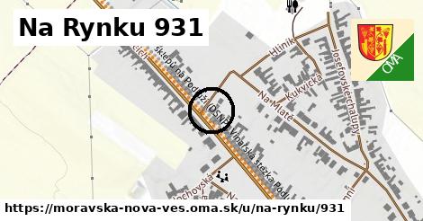 Na Rynku 931, Moravská Nová Ves