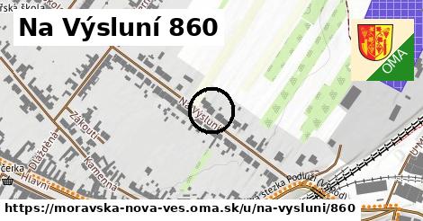 Na Výsluní 860, Moravská Nová Ves