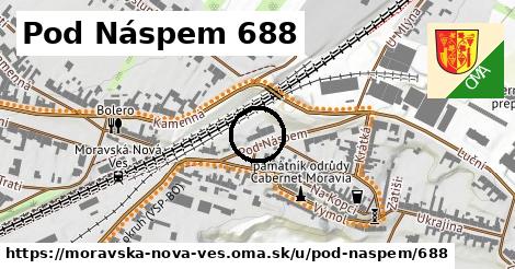 Pod Náspem 688, Moravská Nová Ves