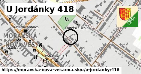 U Jordánky 418, Moravská Nová Ves