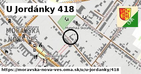 U Jordánky 418, Moravská Nová Ves