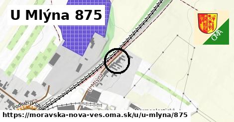 U Mlýna 875, Moravská Nová Ves