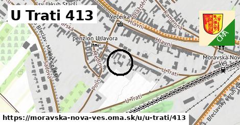 U Trati 413, Moravská Nová Ves