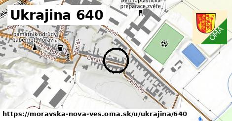 Ukrajina 640, Moravská Nová Ves
