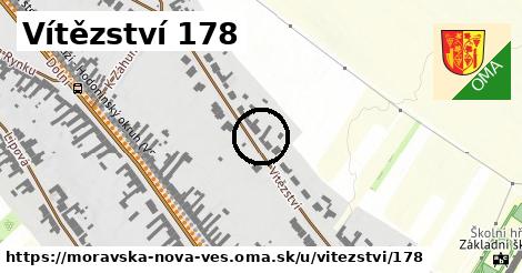 Vítězství 178, Moravská Nová Ves