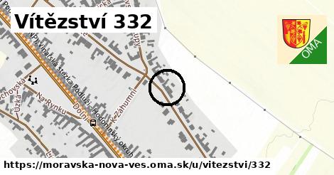 Vítězství 332, Moravská Nová Ves