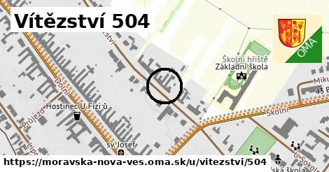 Vítězství 504, Moravská Nová Ves