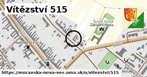 Vítězství 515, Moravská Nová Ves