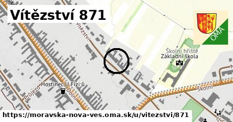 Vítězství 871, Moravská Nová Ves
