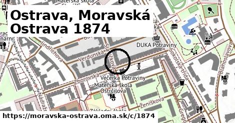 Ostrava, Moravská Ostrava <span class="supisne">1874</span>