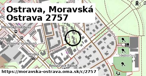 Ostrava, Moravská Ostrava <span class="supisne">2757</span>