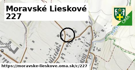 Moravské Lieskové <span class="supisne">227</span>