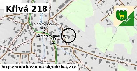 Křivá 218, Mořkov