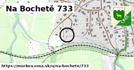 Na Bochetě 733, Mořkov