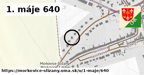 1. máje 640, Morkovice-Slížany