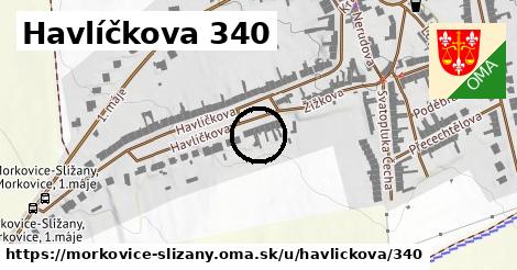 Havlíčkova 340, Morkovice-Slížany