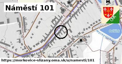 Náměstí 101, Morkovice-Slížany